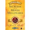 Sirio Editorial Los secretos de la mente millonaria/ Secrets of the Millionarie Mind: Cómo dominar el juego interior de la riqueza