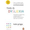 Vermilion This Is Dyslexia: Everything You Need To Understand, Value And Support Dyslexic Thinking