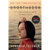 Simon & Schuster Unorthodox: The Scandalous Rejection of My Hasidic Roots