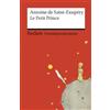 Reclam Philipp Jun. Le Petit Prince: Französischer Text mit deutschen Worterklärungen: 19894
