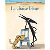 L'Ecole des Loisirs La Chaise Bleue