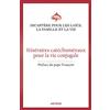 ARTÈGE EDITIONS Itinéraires catéchuménaux pour la vie conjugale: Orientations pastorales pour les Eglises particulières