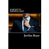 CREATESPACE Knight in Shining Suit: GET UP, GET EVEN and GET A BETTER MAN.