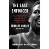 Gallery Books The Last Enforcer: Outrageous Stories From the Life and Times of One of the NBA's Fiercest Competitors