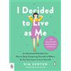 Penguin Life I Decided to Live as Me: An Illustrated Checklist for How to Stop Comparing Yourself to Others So You Can Learn to Love Yourself