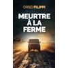 Moissons noires Meurtre à la ferme