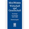 Mohr Siebeck Max Weber - Studienausgabe: Band I/23: Wirtschaft Und Gesellschaft. Soziologie. Unvollendet. 1919-1920: Soziologie. Unvollendet. 1919-1920 - Studienausgabe
