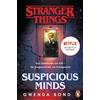Penguin TB Verlag Stranger Things: Suspicious Minds - DIE OFFIZIELLE DEUTSCHE AUSGABE - ein NETFLIX-Original: Das Geheimnis um Elfi - die Vorgeschichte zur Erfolgsserie - Das Geheimnis um Elfi - die Vorgeschichte: 1