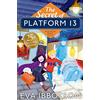 MACMILLAN The Secret of Platform 13: 25th Anniversary Illustrated Edition