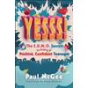 Capstone Yesss!: The S.U.M.O. Secrets to Being a Positive, Confident Teenager