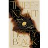 Del Rey Thief of Night: The stunning conclusion to the No. 1 Sunday Times bestselling dark fantasy Book of Night