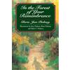 Dial Books In the Forest of Your Remembrance: Thirty-three Goodly News Tellings for the Whole Family