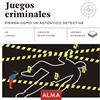 ALMA Juegos criminales: Piensa como un auténtico detective: 25
