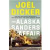 Joël Dicker The Alaska Sanders Affair (Tascabile)