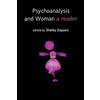 Shelley Saguaro Psychoanalysis and Woman (Copertina rigida)