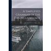 Otté E C (Elise C ) A Simplified Grammar of the Danish Language (Tascabile)