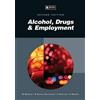 U. Bhoola McCann M. Harker N. Burnhams C. Alb Alcohol, drugs & emplo (Tascabile)