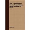 Karl R Stolz Auto - Suggestion In Private Prayer A Study In The Psyc (Tascabile)