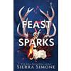 Sierra Simone Feast of Sparks (Tascabile) Thornchapel