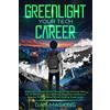 Dan Maskins Greenlight Your Tech Career (Tascabile)