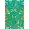 Elizabeth Helen Broken by Daylight (Tascabile) Beasts of the Briar