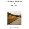 Giovanni Verga Cavalleria Rusticana e La Lupa (Tascabile)