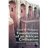 James Currey Foundations of an African Civilisation: Aksum and the northern Horn, 1000 BC - AD 1300