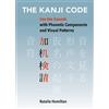 Ocha Press The Kanji Code: See the Sounds with Phonetic Components and Visual Patterns