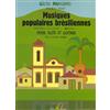 Editions Henry Lemoine Musiques Populaires Bresiliennes (Flute and Guitar)