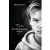 Sphere Tim: The Official Biography of Avicii: the subject of new Netflix documentary 'Avicii - I'm Tim'