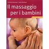 TECNICHE NUOVE Il massaggio per i bambini