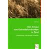 VDM Verlag Der Anbau von Getreidelandsorten in Tirol: Entwicklung und aktuelle Situation