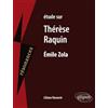 ELLIPSES Étude sur Thérèse Raquin, Emile Zola