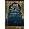 Industry Arabic 1,001 Arabic Proverbs with English Translation: A collection of sayings, quotes, and wisdom from across the Arab world