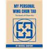 CreateSpace Independent Publishing Platf My Personal Wing Chun Tao: The book of Cham Kiu (black and white edtion): Volume 2