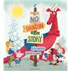 Bloomsbury There Is No Dragon In This Story