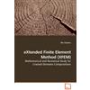 VDM Verlag eXtended Finite Element Method (XFEM): Mathematical and Numerical Study for Cracked Domains Computations