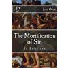 CREATESPACE The Mortification of Sin