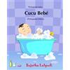 CREATESPACE Cucu Bebe: Livro infantil ilustrado. Livros para criancas,Baby books in Portuguese. Portuguese baby books,livros em portugues para criancas.Portuguese childrens books (Portuguese for babies)