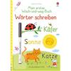 Usborne Mein erstes Wisch-und-weg-Buch: Wörter schreiben: mit abwischbarem Stift