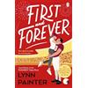 Penguin First and Forever: A new rom com from the #1 bestselling author of Better Than the Movies
