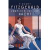 Anaconda Verlag Zärtlich ist die Nacht. Roman: Der zweite große Roman des US-amerikanischen Autoren. F. Scott Fitzgerald war der Größte unter uns allen Ernest Hemingway