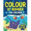 Splendid Youth Colour by Numbers for Children ages 8-12: 50 Unique Images for Colouring by Number | Activity Book for 8, 9, 10, 11 and 12 Year Olds Kids
