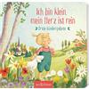 Ars Edition Ich bin klein, mein Herz ist rein: Erste Kindergebete