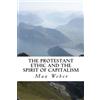 CREATESPACE The Protestant Ethic and the Spirit of Capitalism