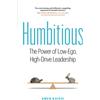 Page Two Press Humbitious: The Power of Low-Ego, High-Drive Leadership