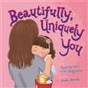 FZWbooks Beautifully, Uniquely You: A fun book to build confidence, friendship, social skills, self-esteem, empathy, courage, individuality, and a growth mindset for little girls