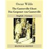 CreateSpace Independent Publishing Platf The Canterville Ghost / Das Gespenst von Canterville: English | German