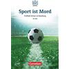 Cornelsen Verlag GmbH Die DaF-Bibliothek A1-A2 - Sport ist Mord: Fußball-Krimi in Hamburg. Lektüre. Mit Audios online