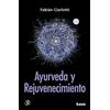 Ediciones Lea Ayurveda y rejuvenecimiento: El Camino Del Rasayana